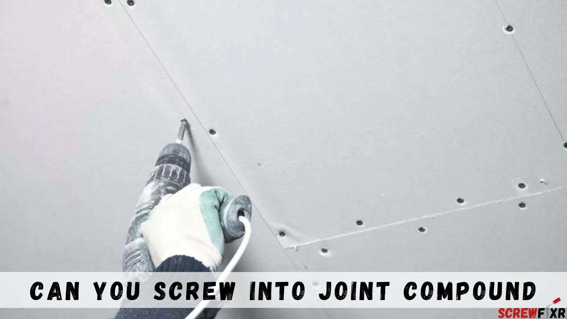 Can You Screw Into Joint Compound